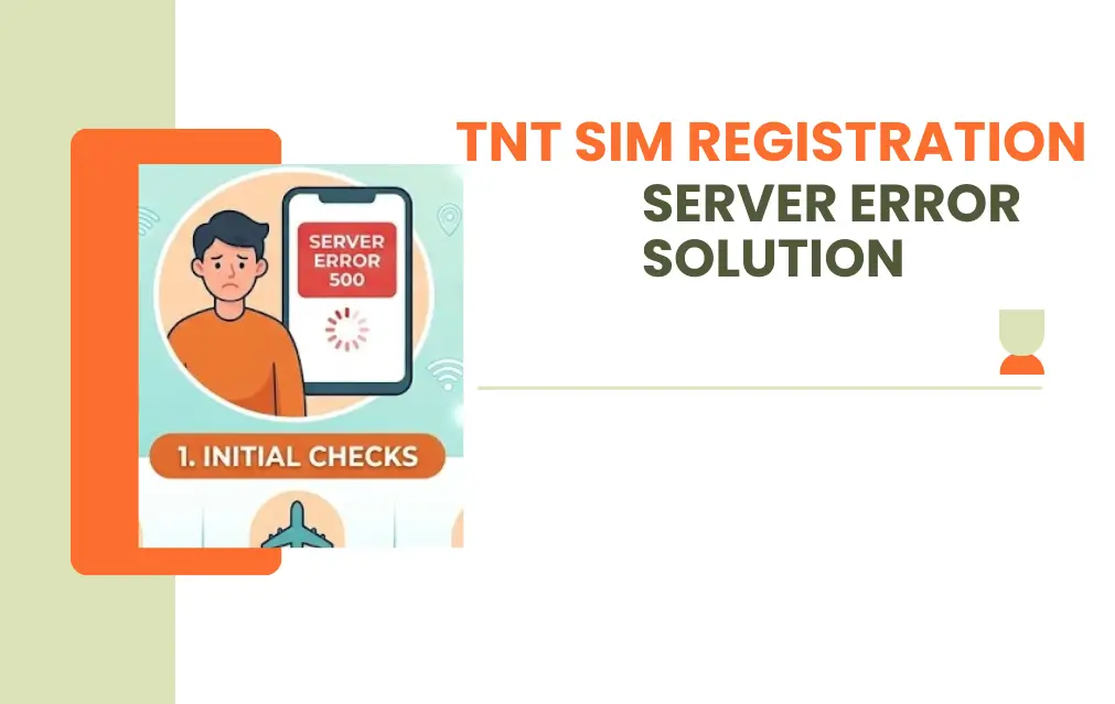 TNT SIM Registration Server Error Solution